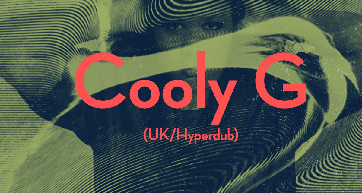 NABOVARSEL: Cooly G (UK / Hyperdub)