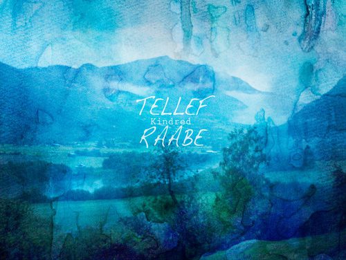 New Shit From Bergen: Tellef Raabe – Kindred