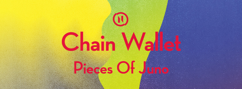 NABOVARSEL 20. DESEMBER: CHAIN WALLET + PIECES OF JUNO